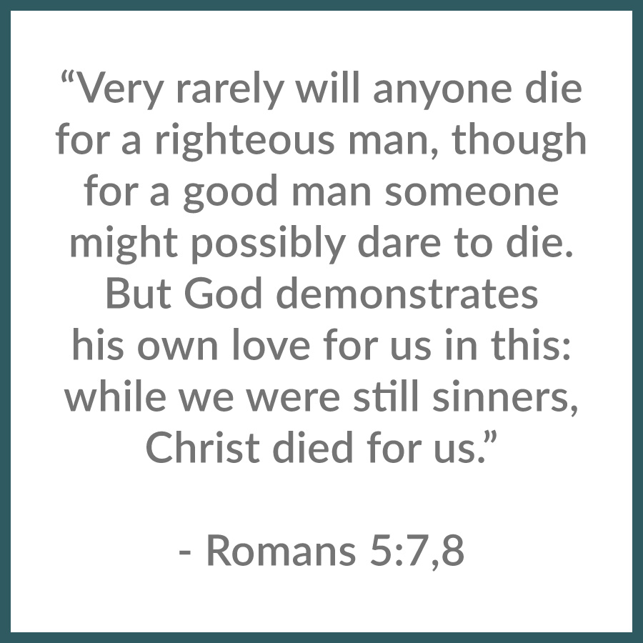 Romans 5:7,8